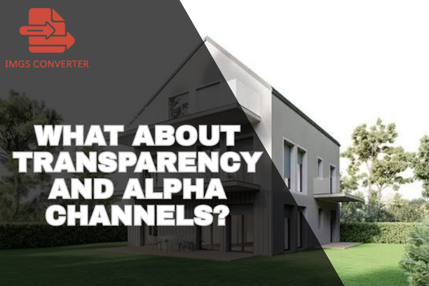 Transparency and Alpha Channels